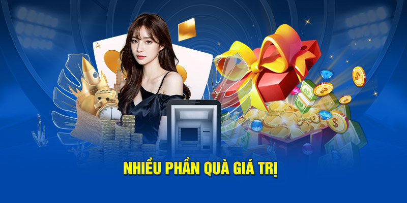 Nhiều phần quà giá trị 